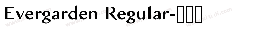 Evergarden Regular字体转换 Evergarden Regular字体转换